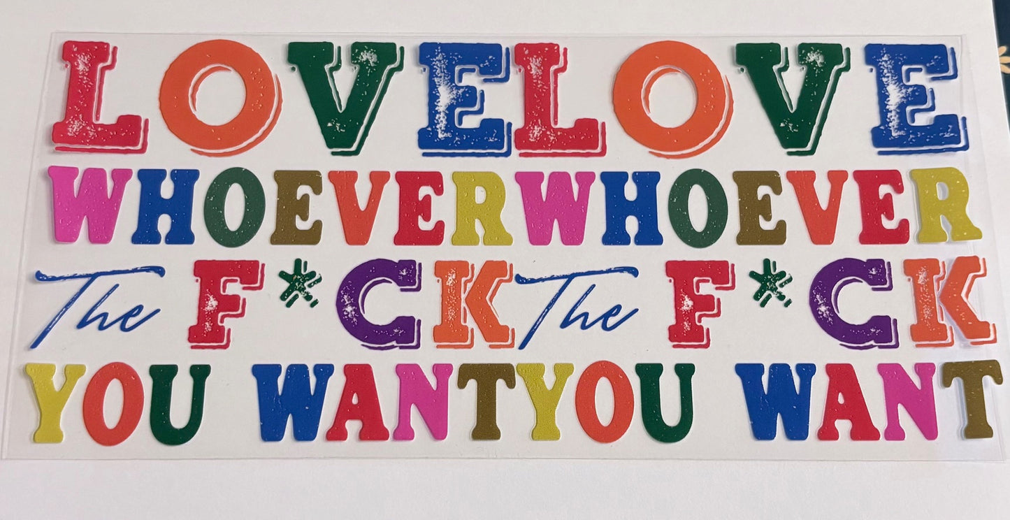 Love Whoever