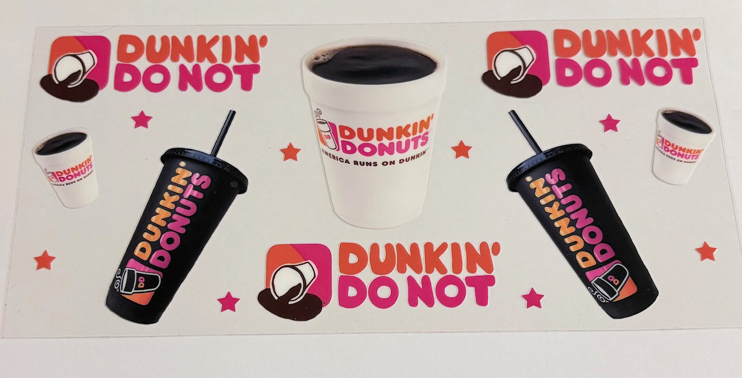 Dunkin' Do Not
