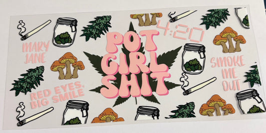 Pot Girl Sh*t